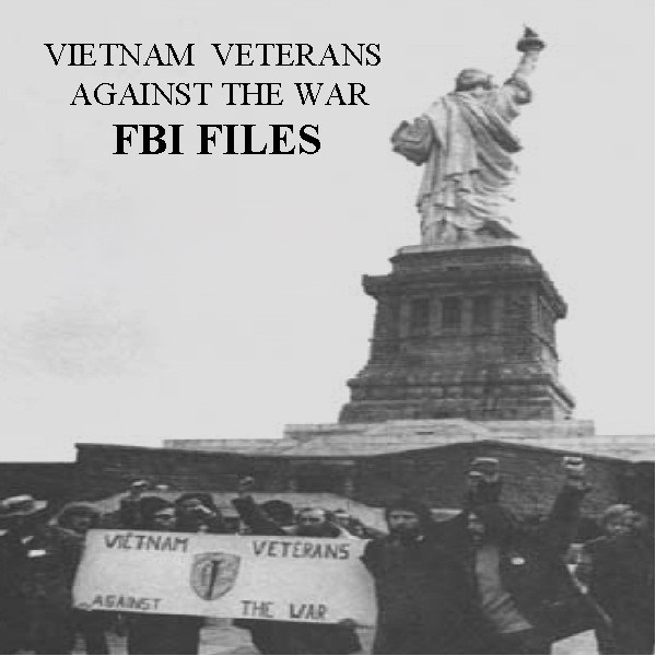 vietnam-veterans-against-the-war-fbi-files vietnam-veterans-against-the-war-fbi-files