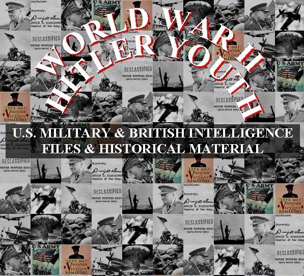 hitler-youth-hitler-jugend-u-s-british-intelligence-files hitler-youth-hitler-jugend-u-s-british-intelligence-files