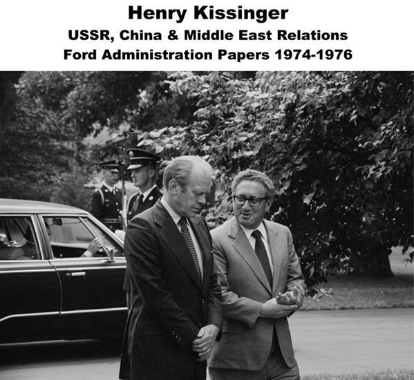 henry-kissinger-ussr-china-middle-east-relations henry-kissinger-ussr-china-middle-east-relations