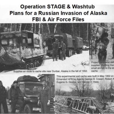 operation-stage-washtub-plans-for-a-russian-invasion-of-alaska-fbi-air-force-files
