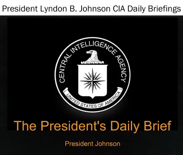 president-lyndon-b-johnson-cia-daily-briefings president-lyndon-b-johnson-cia-daily-briefings